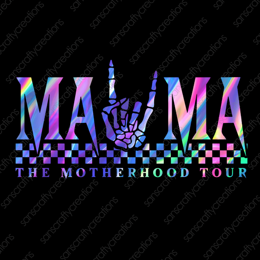 MAMA THE MOTHERHOOD TOUR-Printed Heat Transfer Vinyl