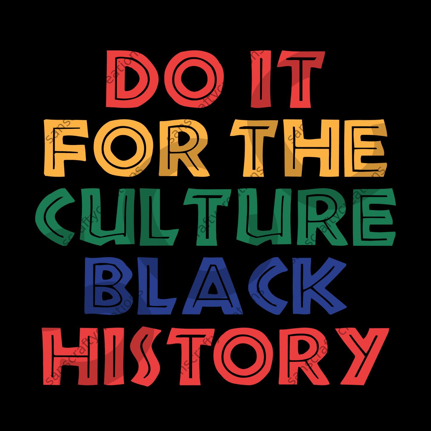 Do it for the Culture-Transfer - by SansCraftyCreations.com -