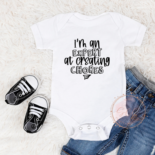 I'm an expert at creating chores-Baby Onsie