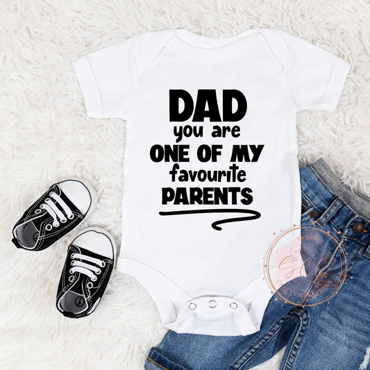 Dad you are one of my favourite parents -Baby Onsie