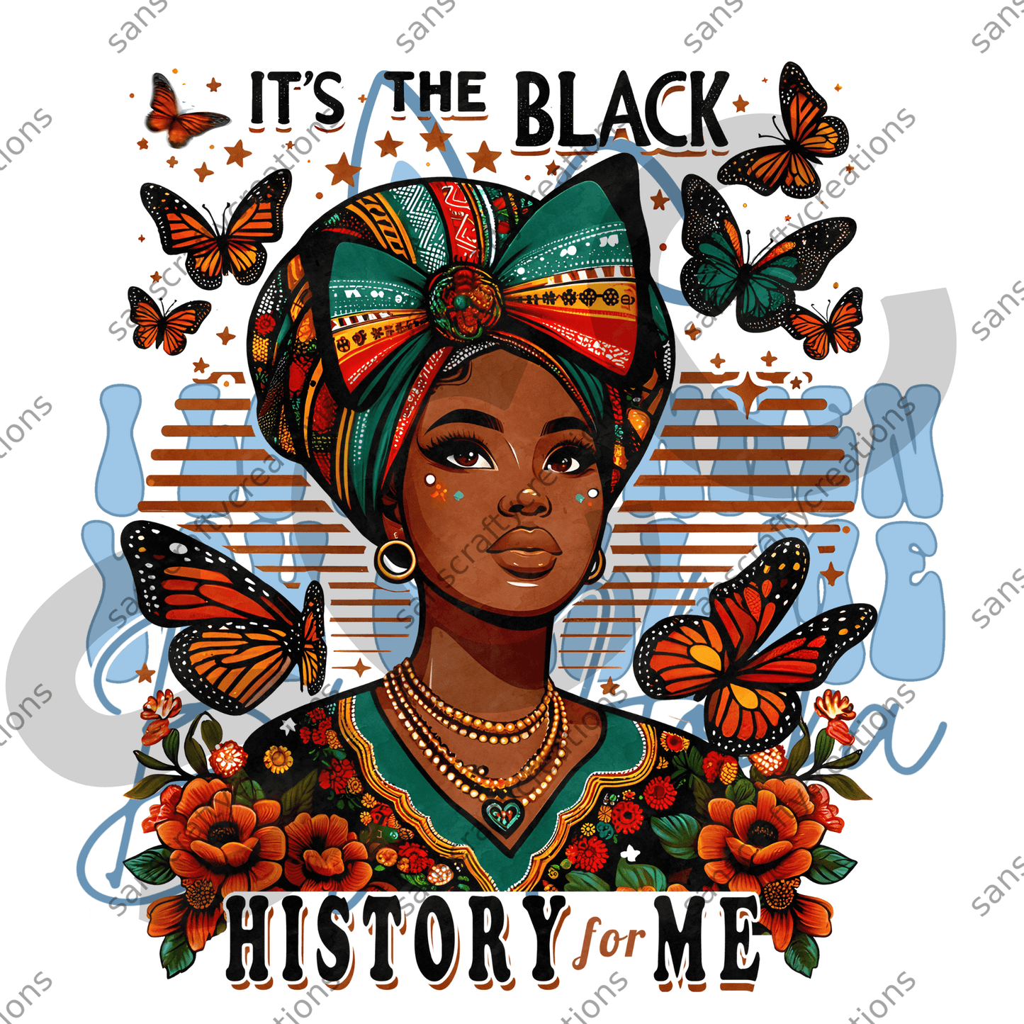 It's the Black History for Me-Transfer - by SansCraftyCreations.com -