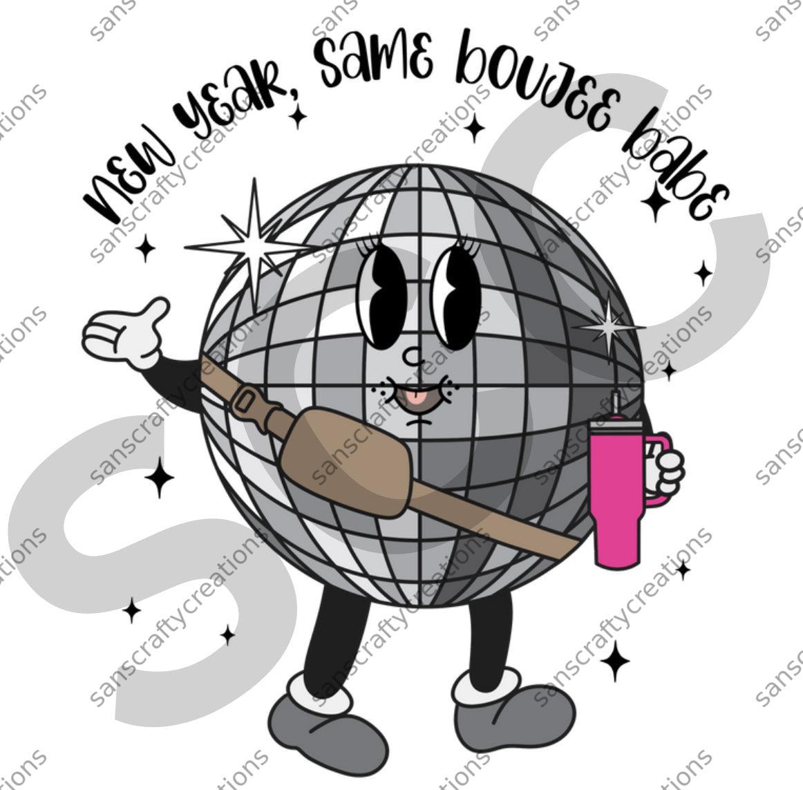 New year same boujee babe-Transfer - by SansCraftyCreations.com -