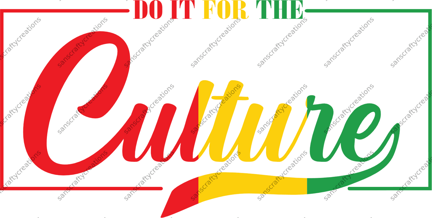 Do it for the Culture-Transfer - by SansCraftyCreations.com -