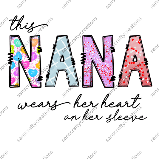 This Nana wears her heart on her sleeve-Transfer -  by SansCraftyCreations.com - 