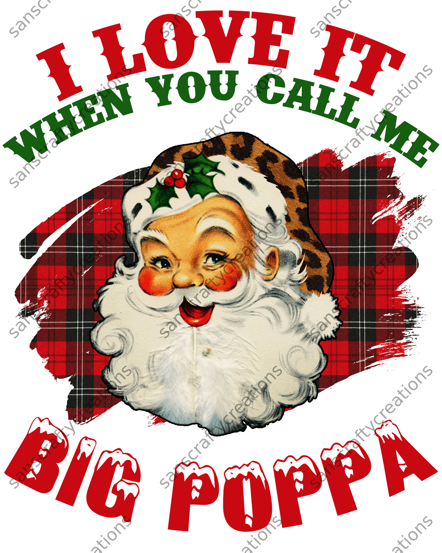 I Love it when you call me big Poppa-Printed Heat Transfer Vinyl - by SansCraftyCreations.com -