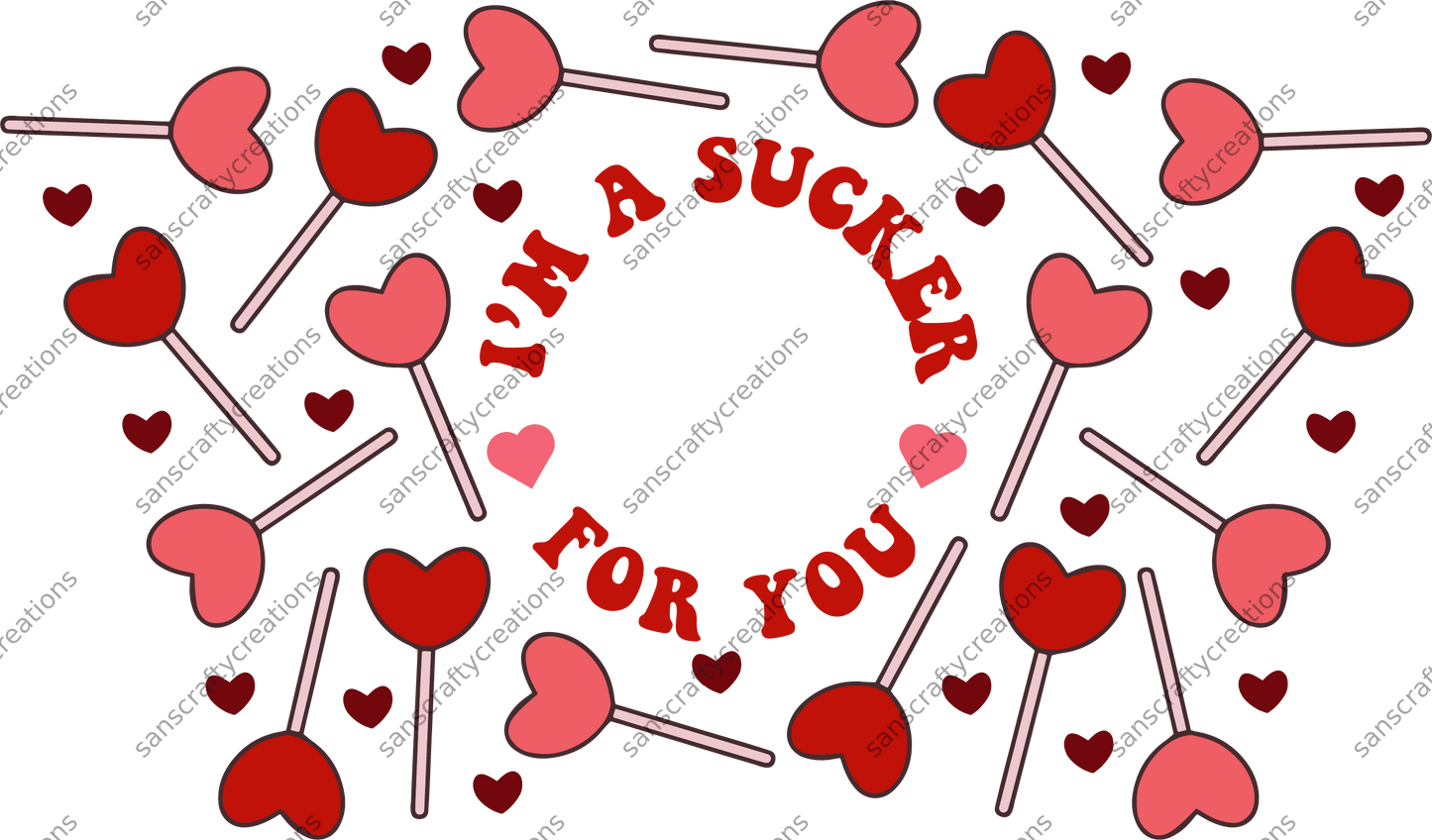 I'm a Sucker for you-24oz Wrap - by SansCraftyCreations.com -