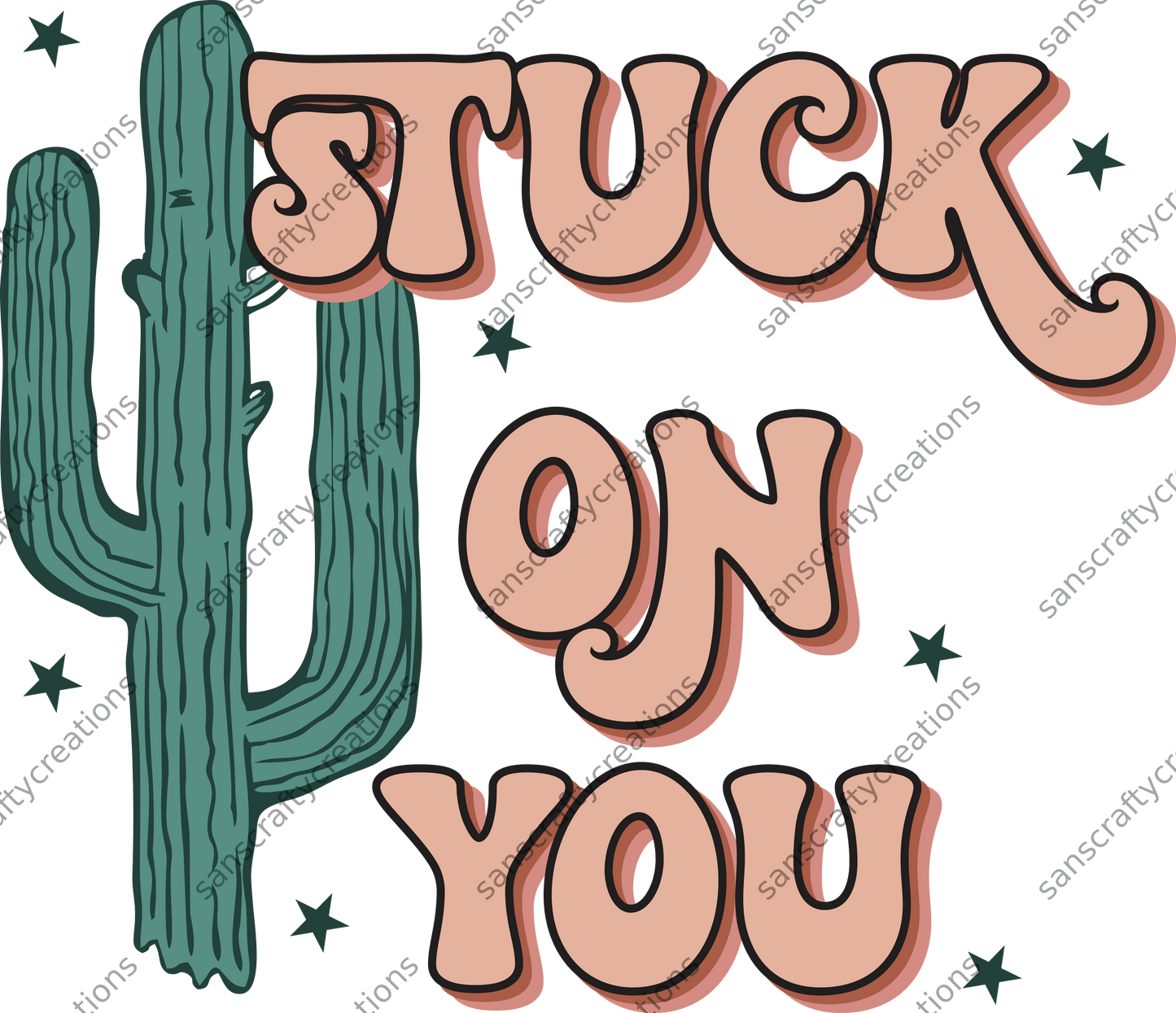 Stuck on You Transfer - by SansCraftyCreations.com -