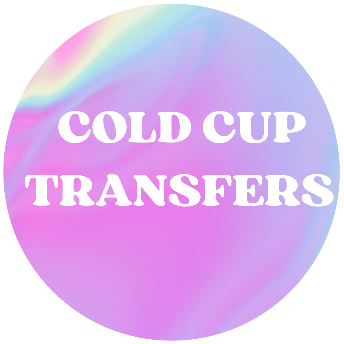 ALL COLD CUP TRANSFERS