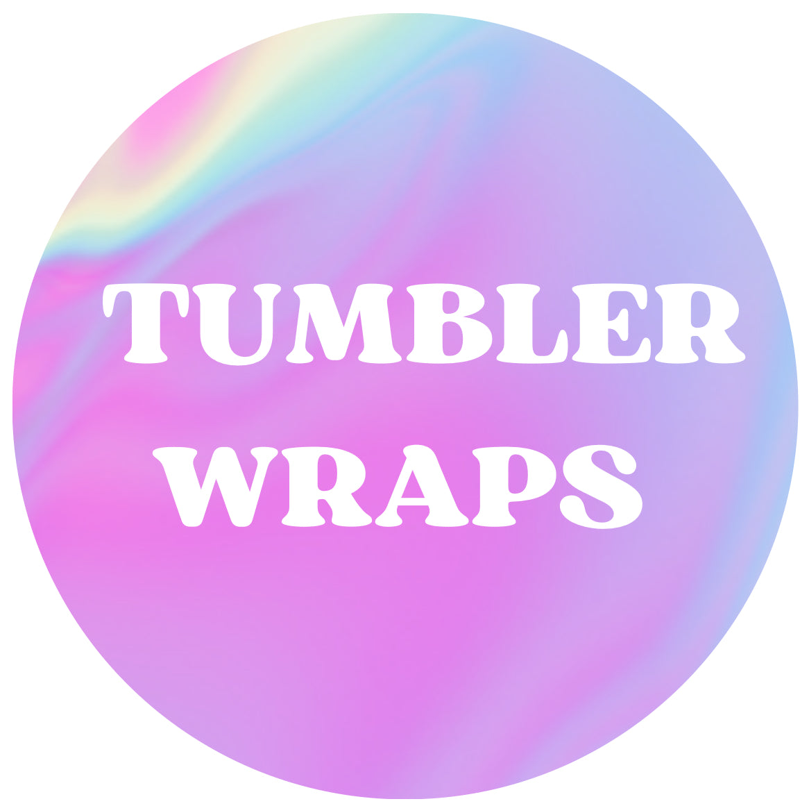 Tumbler Wraps