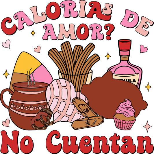 Calorias De Amor?-Printed Heat Transfer Vinyl