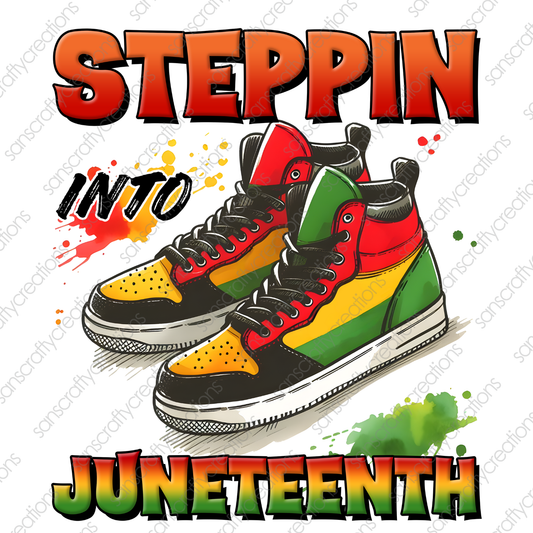 Steppin into Juneteenth-Printed Heat Transfer Vinyl (Copy)