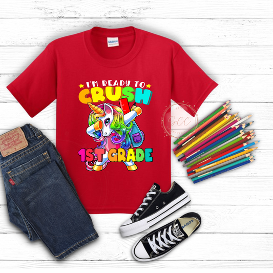 Im Ready to Crush 1st Grade