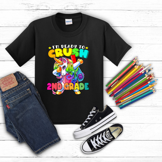 Im Ready to Crush 2nd Grade