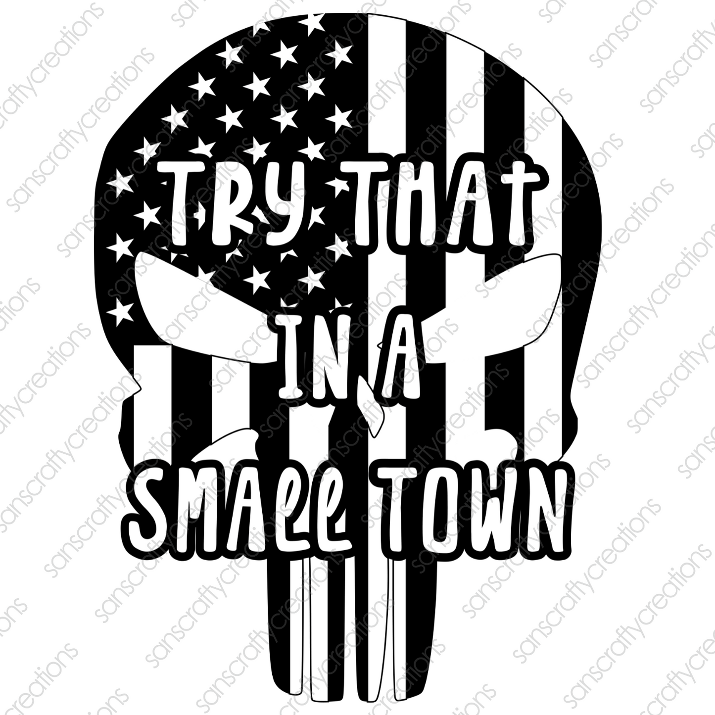 Try that is a small town-Printed Heat Transfer Vinyl