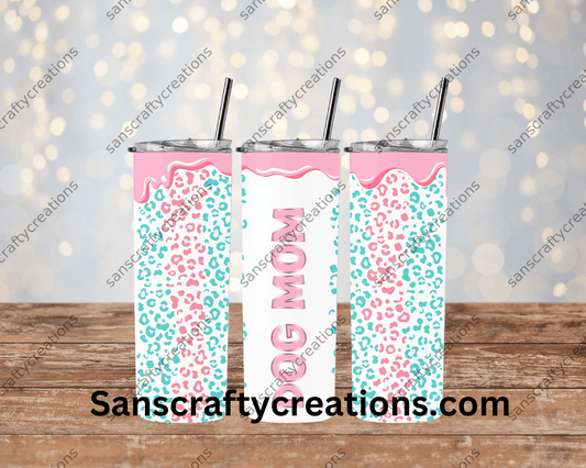 Dog Mom-Tumbler Wrap - Tumbler 20oz by Sanscraftycreations.com - blanks, custom, gift, personalized, sublimation, tumbler 20oz.