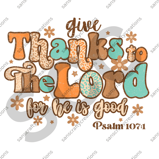 Give Thanks to the Lord for he is good - by SansCraftyCreations.com -