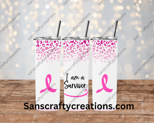 I am a Survivor-Tumbler Wrap - Tumbler 20oz by Sanscraftycreations.com - blanks, custom, gift, personalized, sublimation, tumbler 20oz.