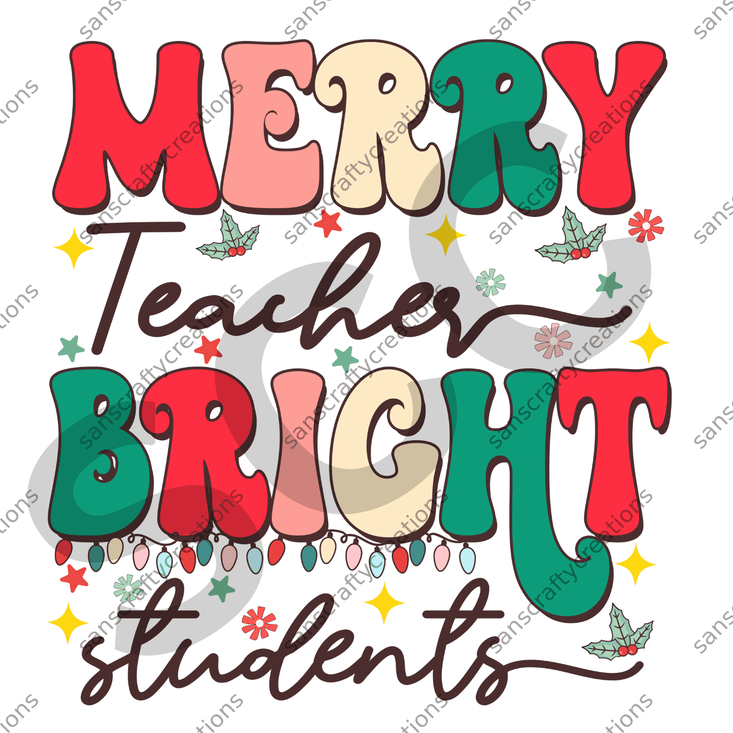 Merry Teacher Bright Students -  by SansCraftyCreations.com - 