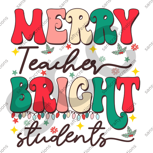 Merry Teacher Bright Students - by SansCraftyCreations.com -