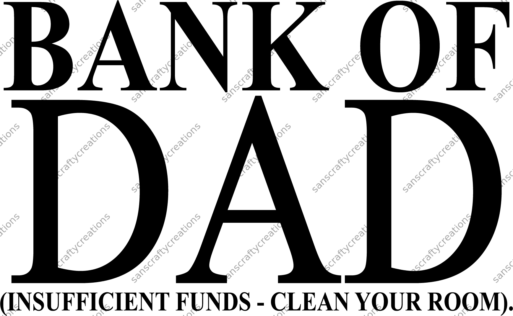 Bank of Dad-Transfer -  by SansCraftyCreations.com - 