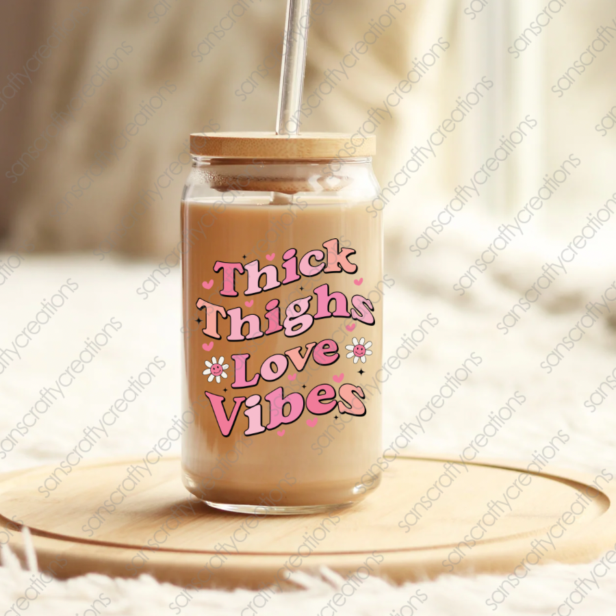 Thick thighs Love Vibes-Decal