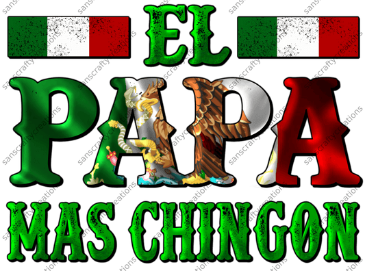 El Papa Mas Chingon-Transfer - by SansCraftyCreations.com -