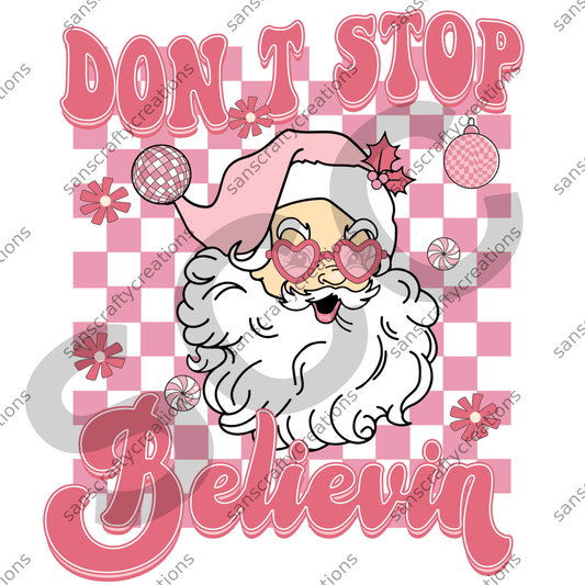 Don’t stop believin - by SansCraftyCreations.com -