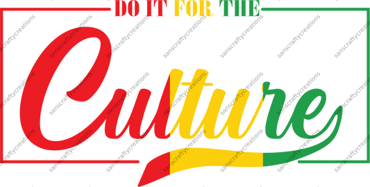 Do it for the Culture-Transfer - by SansCraftyCreations.com -