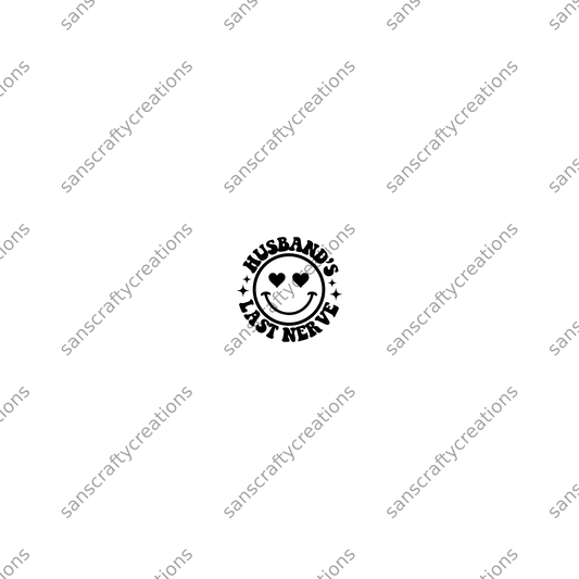 On my Husband's Last Nerve-Transfer - by SansCraftyCreations.com -