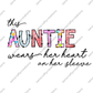 This Auntie wears her heart on her sleeve-Transfer -  by SansCraftyCreations.com - 