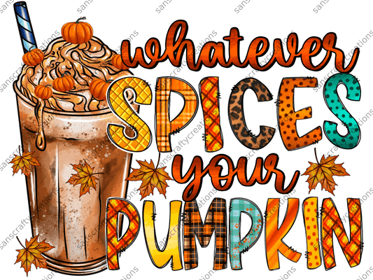 Whatever Spices your Pumpkin-Printed Heat Transfer Vinyl - by SansCraftyCreations.com -