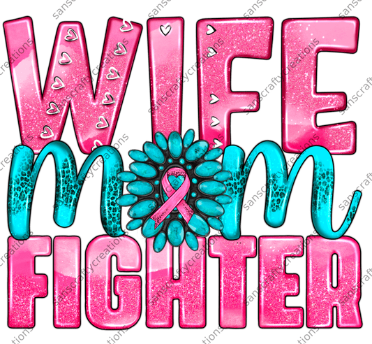 Wife Mom Fighter-Printed Heat Transfer Vinyl - by SansCraftyCreations.com -