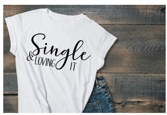 Single and Proud-Adult Unisex T-Shirt