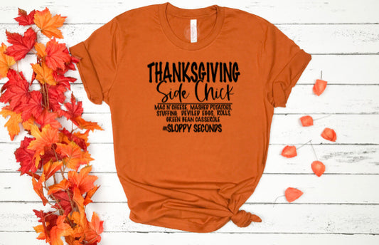 Thanksgiving Side Chick- Adult Unisex T-Shirt