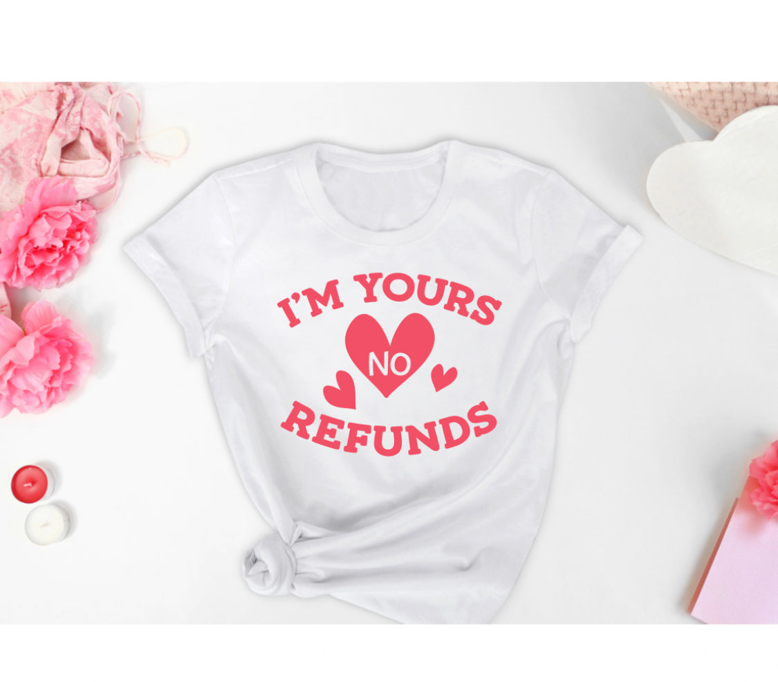 I’m yours no refunds-Adult Unisex T-Shirt